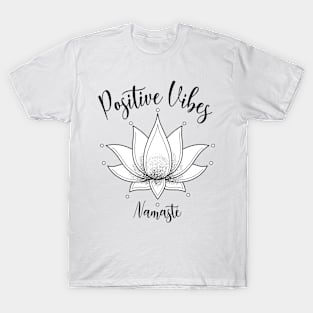 Positive Mind, Namaste and Lotus Flower T-Shirt